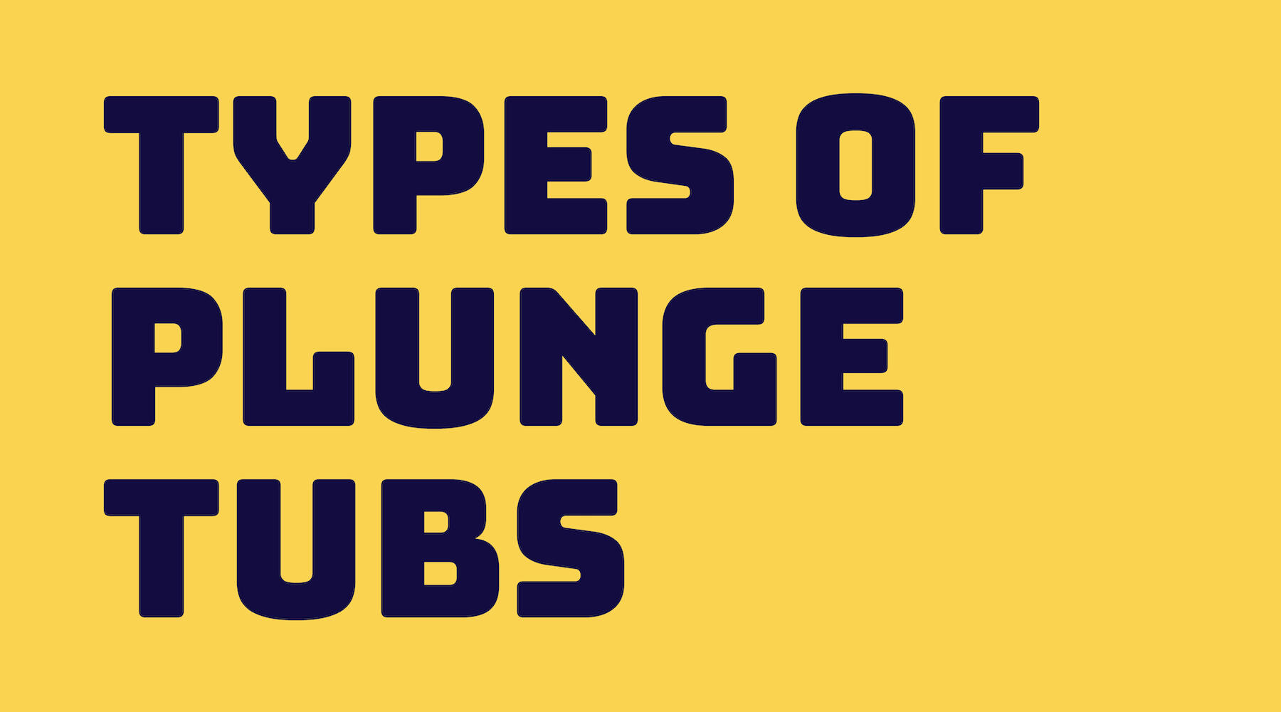 Cold Plunge Basics